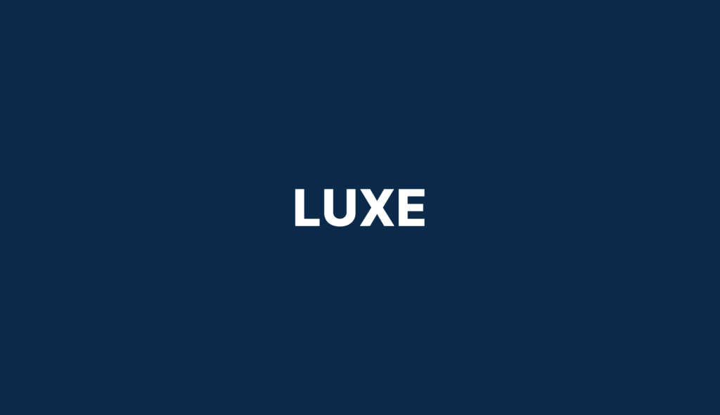 Luxe