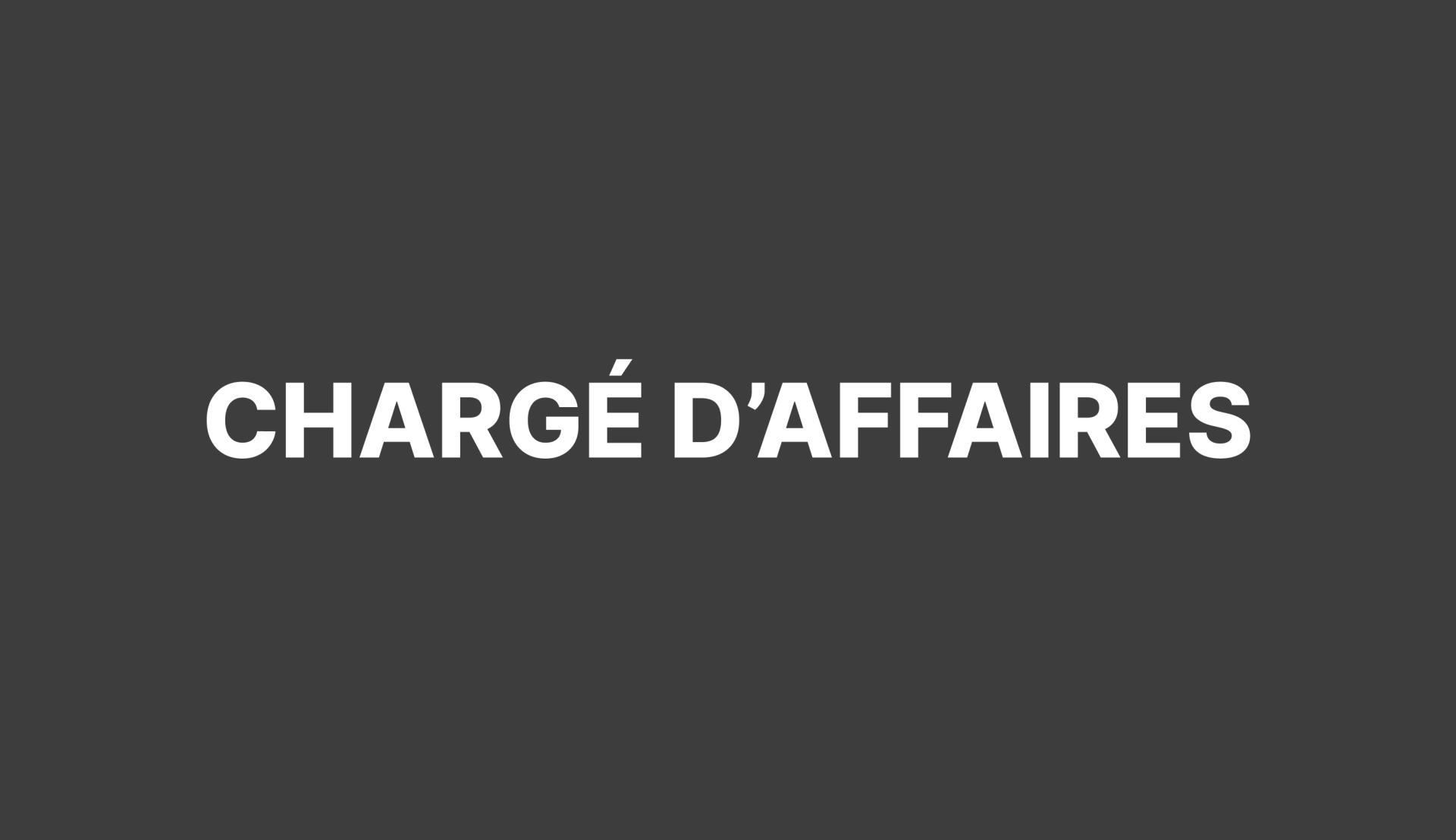 Recrutement de Chargé d’Affaires