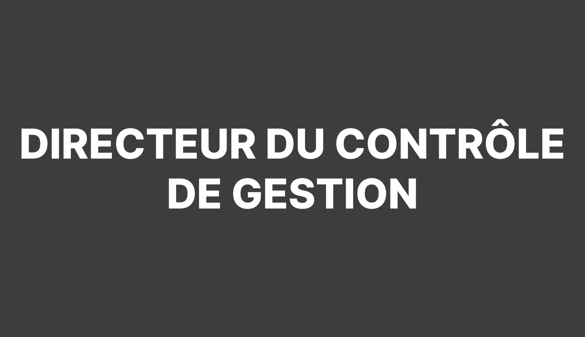 Recrutement de Directeur du Contrôle de Gestion