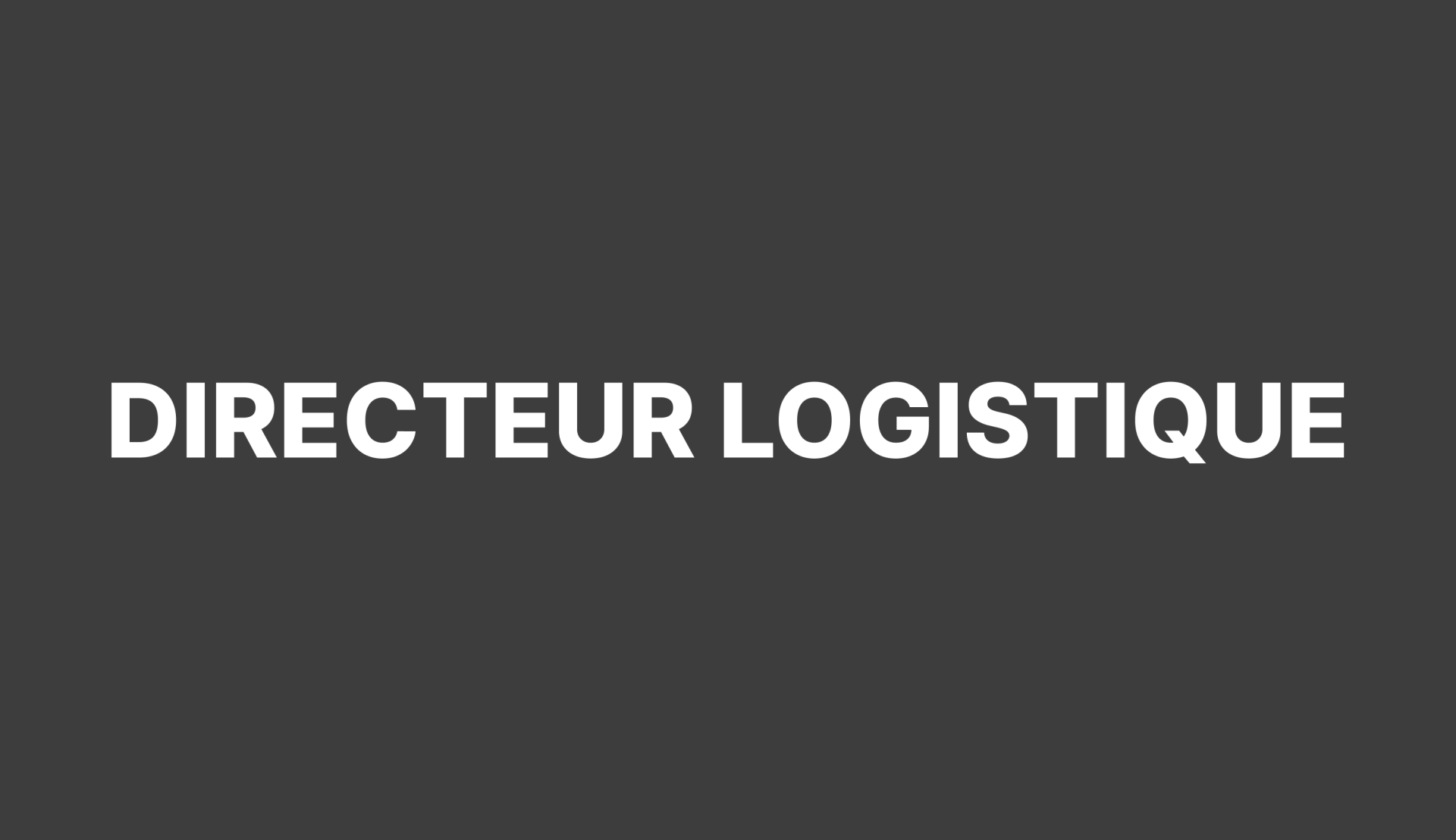 Recrutement de Directeur Logistique