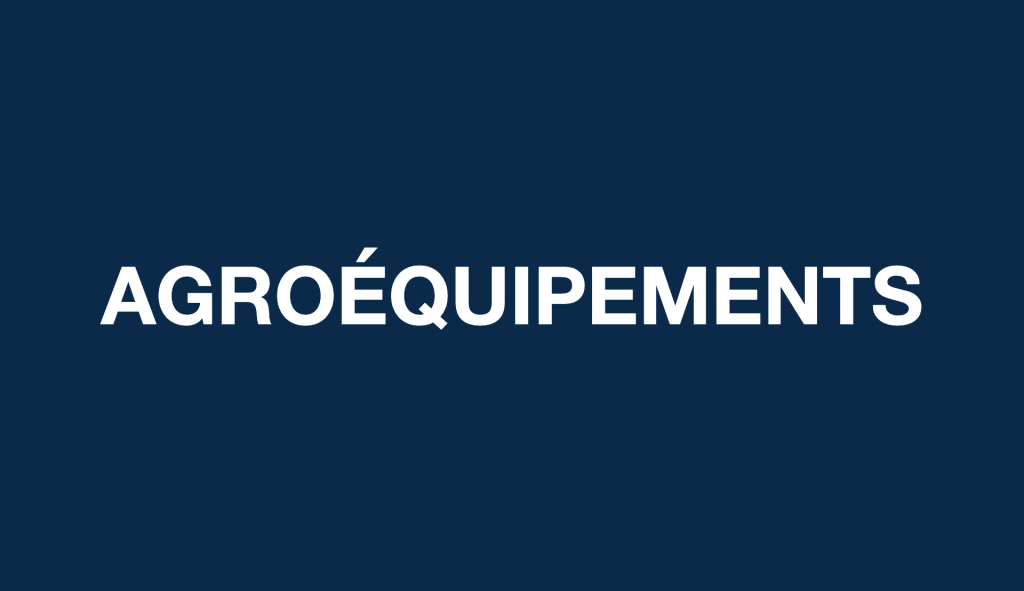 Agroéquipements et machinisme agricole
